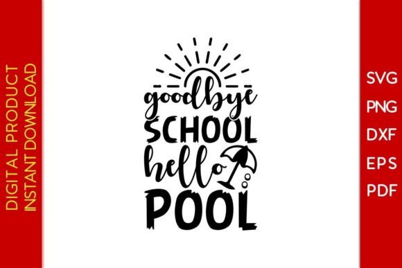 Embroidery Review: Goodbye School Hello Pool Summer SVG Tee