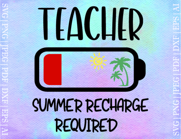 Teacher Summer Recharge Required SVG: A Designer's Review